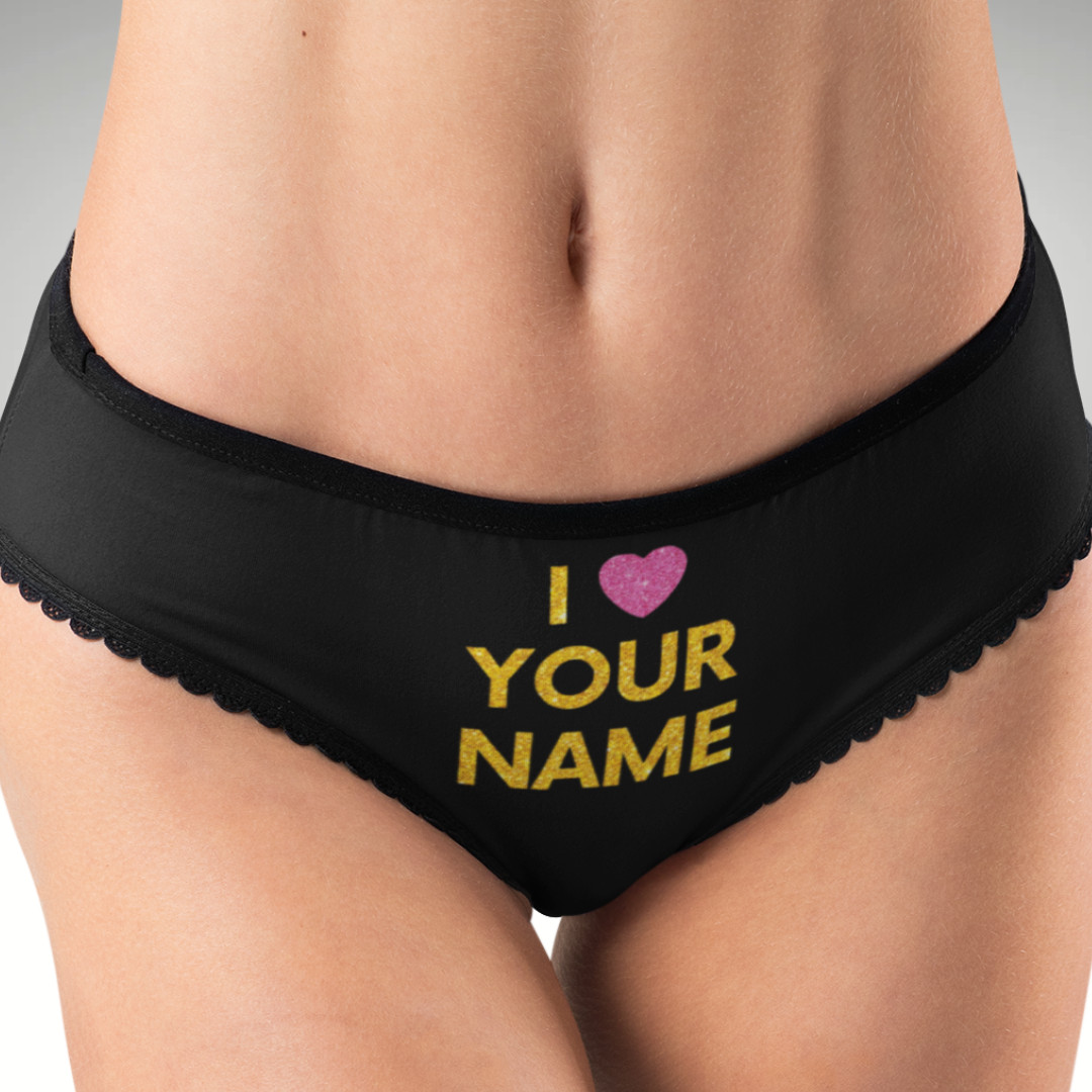 “I ❤️ [Name]” Panties – Custom Name Hipster Underwear, Multiple Colors
