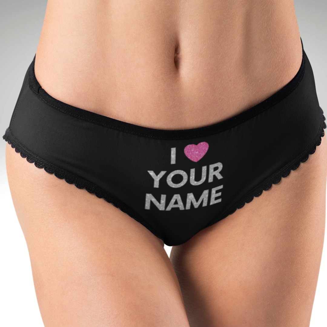 “I ❤️ [Name]” Panties – Custom Name Hipster Underwear, Multiple Colors